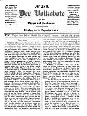 Der Volksbote für den Bürger und Landmann Dienstag 8. Dezember 1863