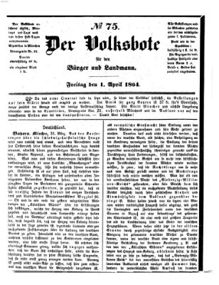 Der Volksbote für den Bürger und Landmann Freitag 1. April 1864