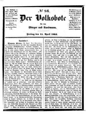 Der Volksbote für den Bürger und Landmann Freitag 15. April 1864