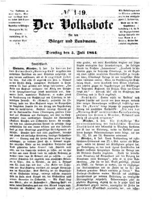 Der Volksbote für den Bürger und Landmann Dienstag 5. Juli 1864