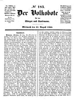 Der Volksbote für den Bürger und Landmann Mittwoch 17. August 1864