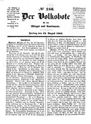 Der Volksbote für den Bürger und Landmann Freitag 19. August 1864