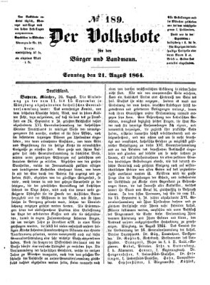 Der Volksbote für den Bürger und Landmann Sonntag 21. August 1864