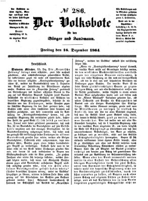 Der Volksbote für den Bürger und Landmann Freitag 16. Dezember 1864