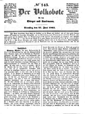 Der Volksbote für den Bürger und Landmann Dienstag 27. Juni 1865