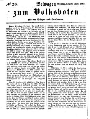 Der Volksbote für den Bürger und Landmann Montag 26. Juni 1865