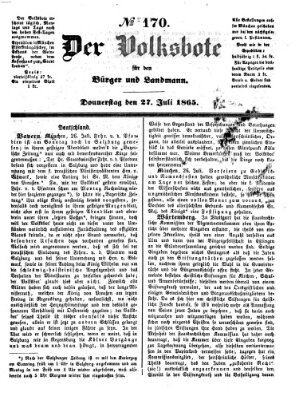 Der Volksbote für den Bürger und Landmann Donnerstag 27. Juli 1865