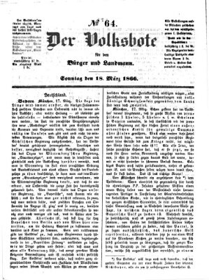 Der Volksbote für den Bürger und Landmann Sonntag 18. März 1866