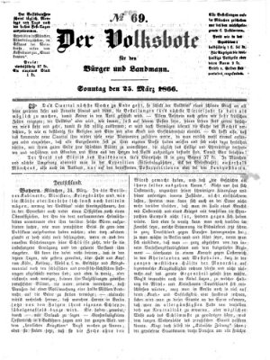 Der Volksbote für den Bürger und Landmann Sonntag 25. März 1866