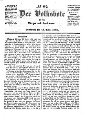 Der Volksbote für den Bürger und Landmann Mittwoch 11. April 1866