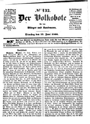 Der Volksbote für den Bürger und Landmann Dienstag 12. Juni 1866