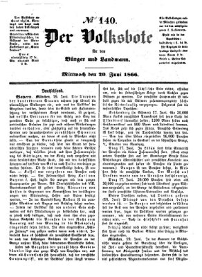 Der Volksbote für den Bürger und Landmann Mittwoch 20. Juni 1866