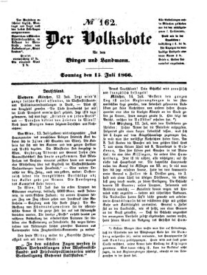 Der Volksbote für den Bürger und Landmann Sonntag 15. Juli 1866