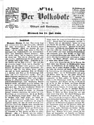 Der Volksbote für den Bürger und Landmann Mittwoch 18. Juli 1866