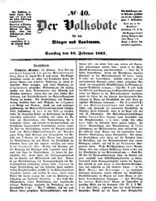 Der Volksbote für den Bürger und Landmann Samstag 16. Februar 1867