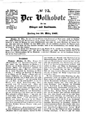 Der Volksbote für den Bürger und Landmann Freitag 29. März 1867