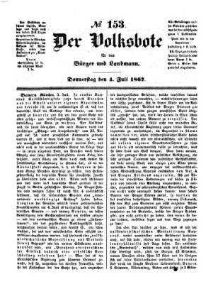 Der Volksbote für den Bürger und Landmann Donnerstag 4. Juli 1867