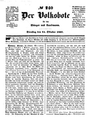 Der Volksbote für den Bürger und Landmann Dienstag 15. Oktober 1867