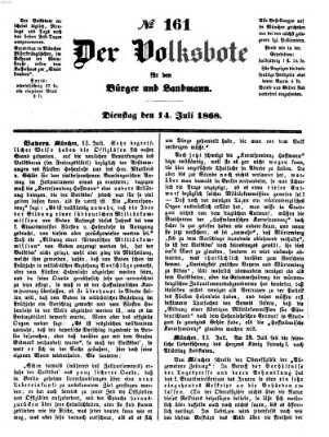 Der Volksbote für den Bürger und Landmann Dienstag 14. Juli 1868