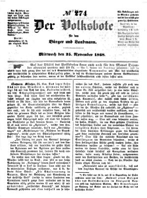 Der Volksbote für den Bürger und Landmann Mittwoch 25. November 1868