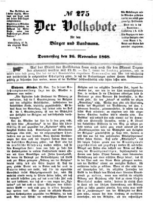 Der Volksbote für den Bürger und Landmann Donnerstag 26. November 1868