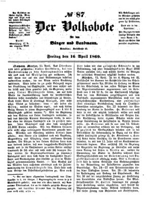 Der Volksbote für den Bürger und Landmann Freitag 16. April 1869