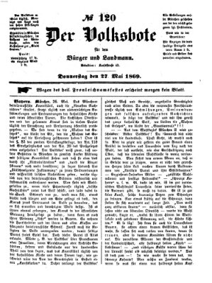 Der Volksbote für den Bürger und Landmann Donnerstag 27. Mai 1869