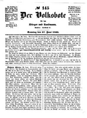 Der Volksbote für den Bürger und Landmann Sonntag 27. Juni 1869