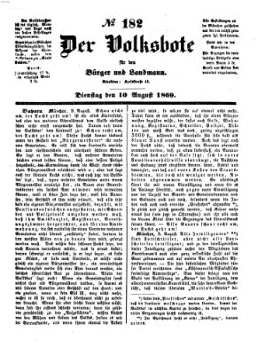 Der Volksbote für den Bürger und Landmann Dienstag 10. August 1869