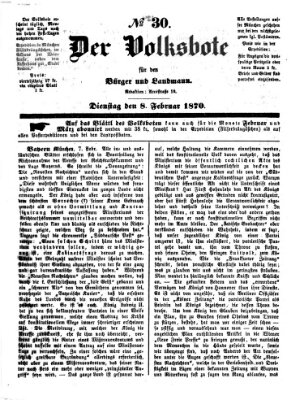 Der Volksbote für den Bürger und Landmann Dienstag 8. Februar 1870