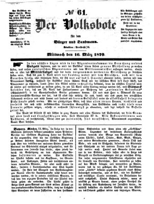 Der Volksbote für den Bürger und Landmann Mittwoch 16. März 1870