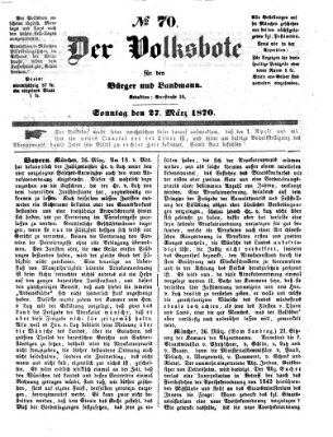 Der Volksbote für den Bürger und Landmann Sonntag 27. März 1870