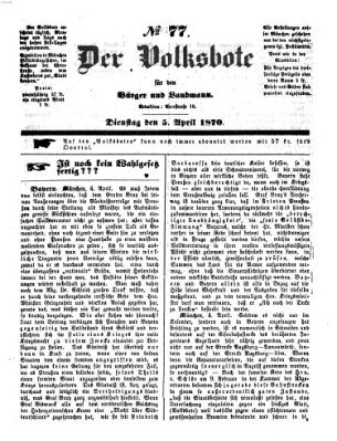 Der Volksbote für den Bürger und Landmann Dienstag 5. April 1870