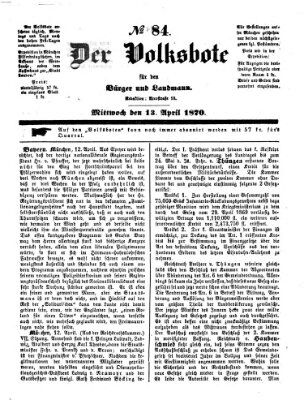 Der Volksbote für den Bürger und Landmann Mittwoch 13. April 1870