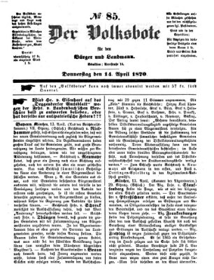 Der Volksbote für den Bürger und Landmann Donnerstag 14. April 1870