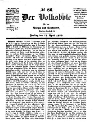 Der Volksbote für den Bürger und Landmann Freitag 15. April 1870