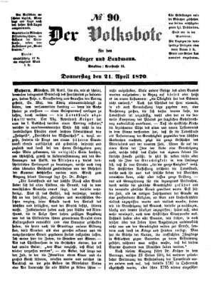 Der Volksbote für den Bürger und Landmann Donnerstag 21. April 1870