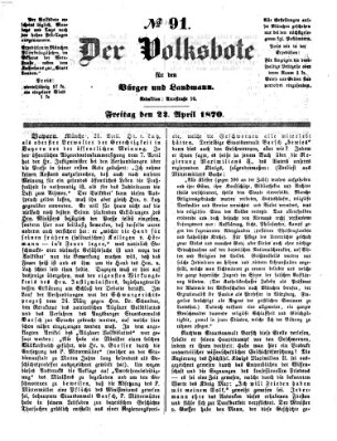 Der Volksbote für den Bürger und Landmann Freitag 22. April 1870