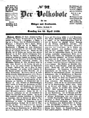 Der Volksbote für den Bürger und Landmann Samstag 23. April 1870