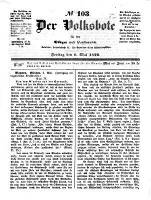 Der Volksbote für den Bürger und Landmann Freitag 6. Mai 1870