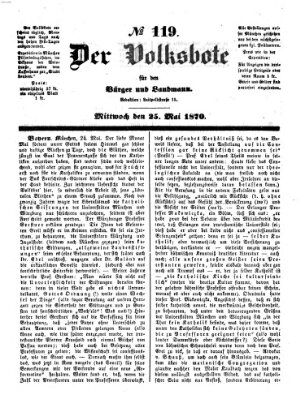 Der Volksbote für den Bürger und Landmann Mittwoch 25. Mai 1870