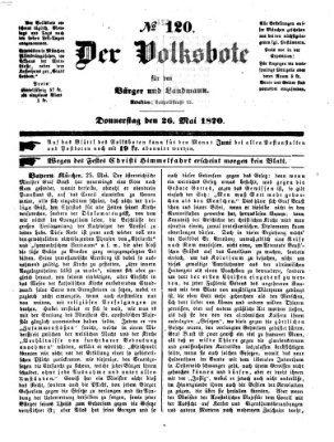 Der Volksbote für den Bürger und Landmann Donnerstag 26. Mai 1870