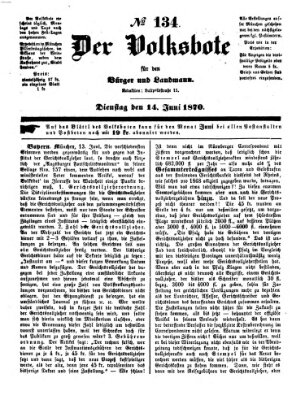 Der Volksbote für den Bürger und Landmann Dienstag 14. Juni 1870