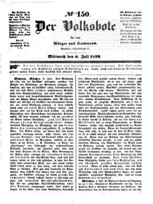 Der Volksbote für den Bürger und Landmann Mittwoch 6. Juli 1870