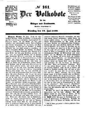 Der Volksbote für den Bürger und Landmann Dienstag 19. Juli 1870