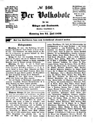 Der Volksbote für den Bürger und Landmann Sonntag 24. Juli 1870