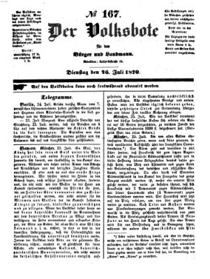 Der Volksbote für den Bürger und Landmann Dienstag 26. Juli 1870