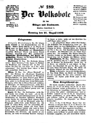 Der Volksbote für den Bürger und Landmann Sonntag 21. August 1870