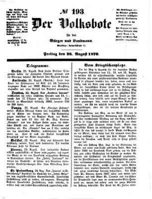 Der Volksbote für den Bürger und Landmann Freitag 26. August 1870