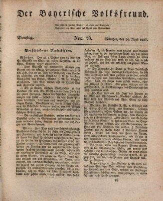 Der bayerische Volksfreund Dienstag 26. Juni 1827